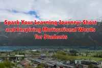 Spark Your Learning Journey: Short and Inspiring Motivational Words for Students